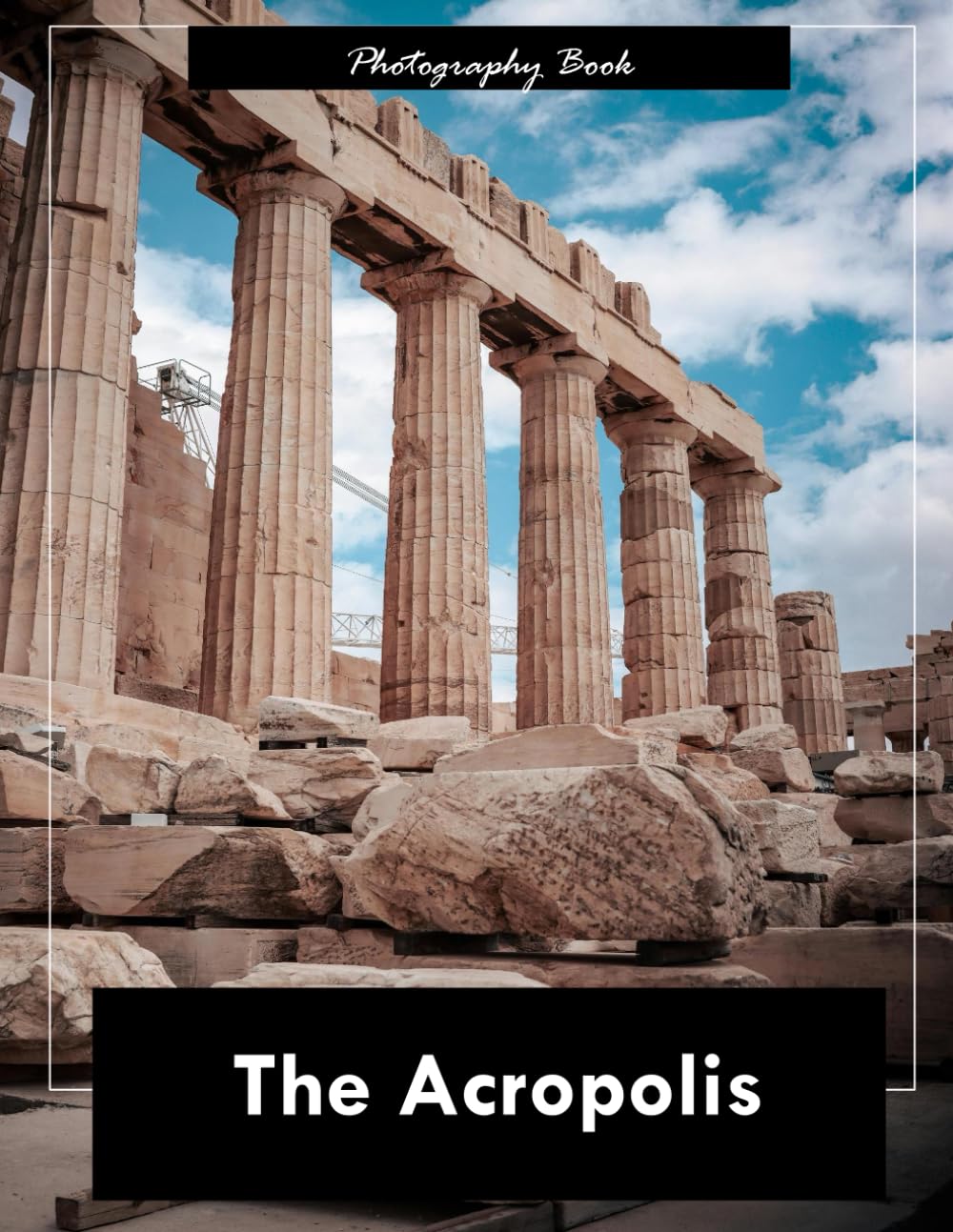 Acropolis: A Visual Journey Through Athens’ Ancient Citadel — Stunning Photography of Marble Temples and Timeless Glory
