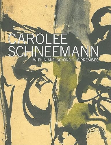 Carolee Schneemann: Within and Beyond the Premises (Samuel Dorsky Museum of Art)