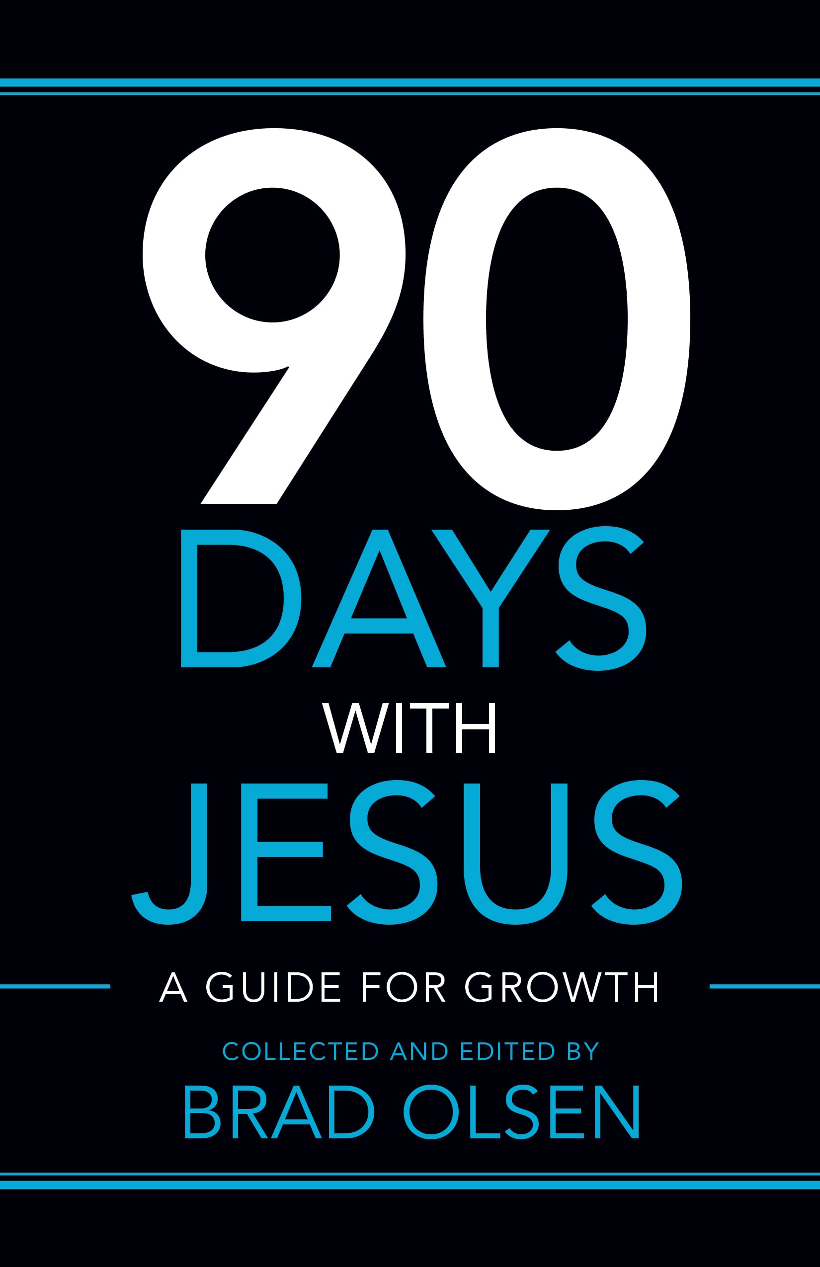 90 Days with Jesus: A Guide for Growth