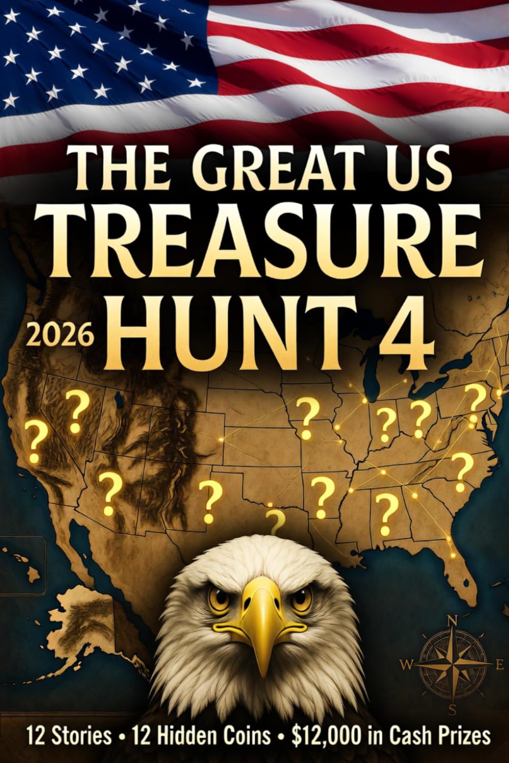 The Great US Treasure Hunt 4 -- 2026: Twelve Short Stories. Twelve Hidden Coins. $12,000 in Prizes.