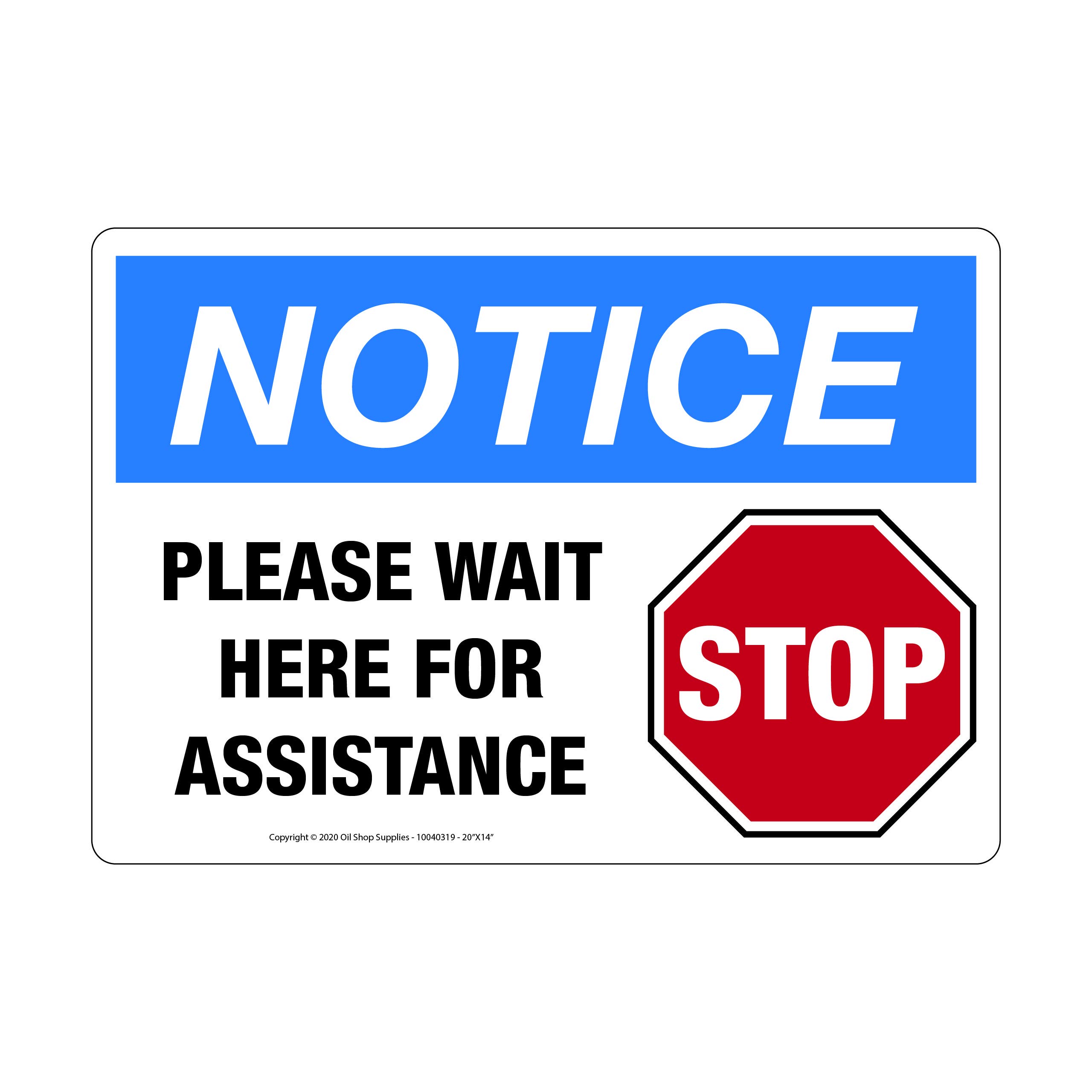 Buy Please Wait Here for Assistance Notice, with Stop Sign Image