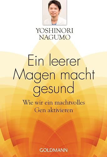 Ein leerer Magen macht gesund: Wie wir ein machtvolles Gen aktivieren