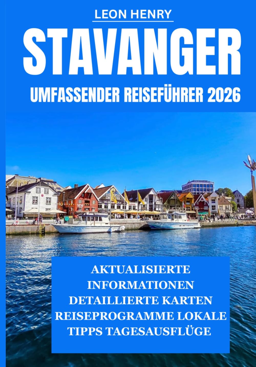 STAVANGER UMFASSENDER REISEFÜHRER 2026