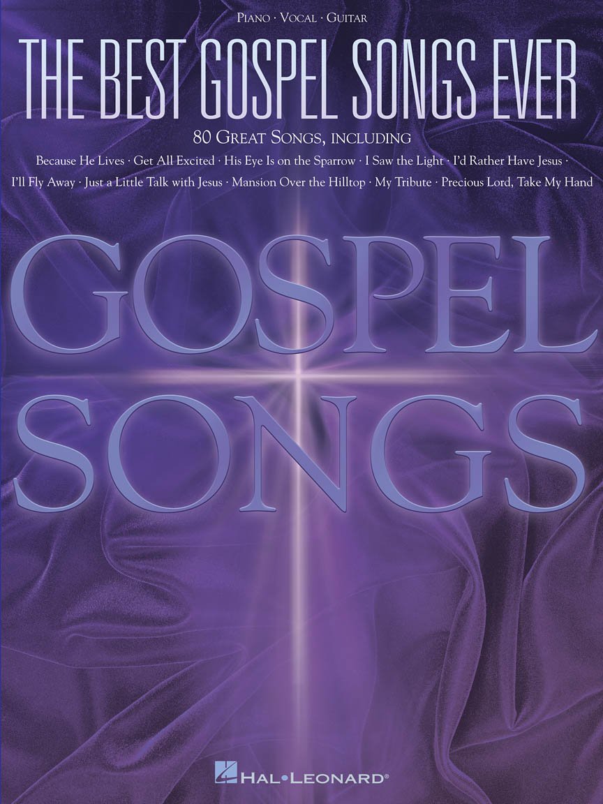The Best Gospel Songs Ever | Piano, Vocal, Guitar Songbook | 80 Gospel Classics with Sheet Music, Lyrics, Chords and Guitar Diagrams | Timeless Hymns for Musicians and Beginners