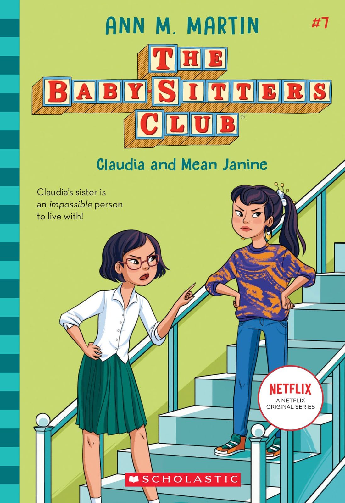 Claudia and Mean Janine (the Baby-Sitters Club #7): Volume 7,Ann