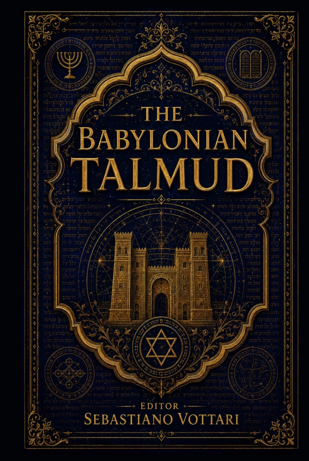 The Babylonian Talmud: El Talmud babilónico: una antología anotada. Entre la ética, la justicia y el misticismo del judaísmo clásico (Religión y Espiritualidad)