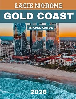 GOLD COAST TRAVEL GUIDE 2026 (Full Color): Discover Australia’s Premier Beach Destination: Sun, Surf, Adventure, and Unforgettable Experiences