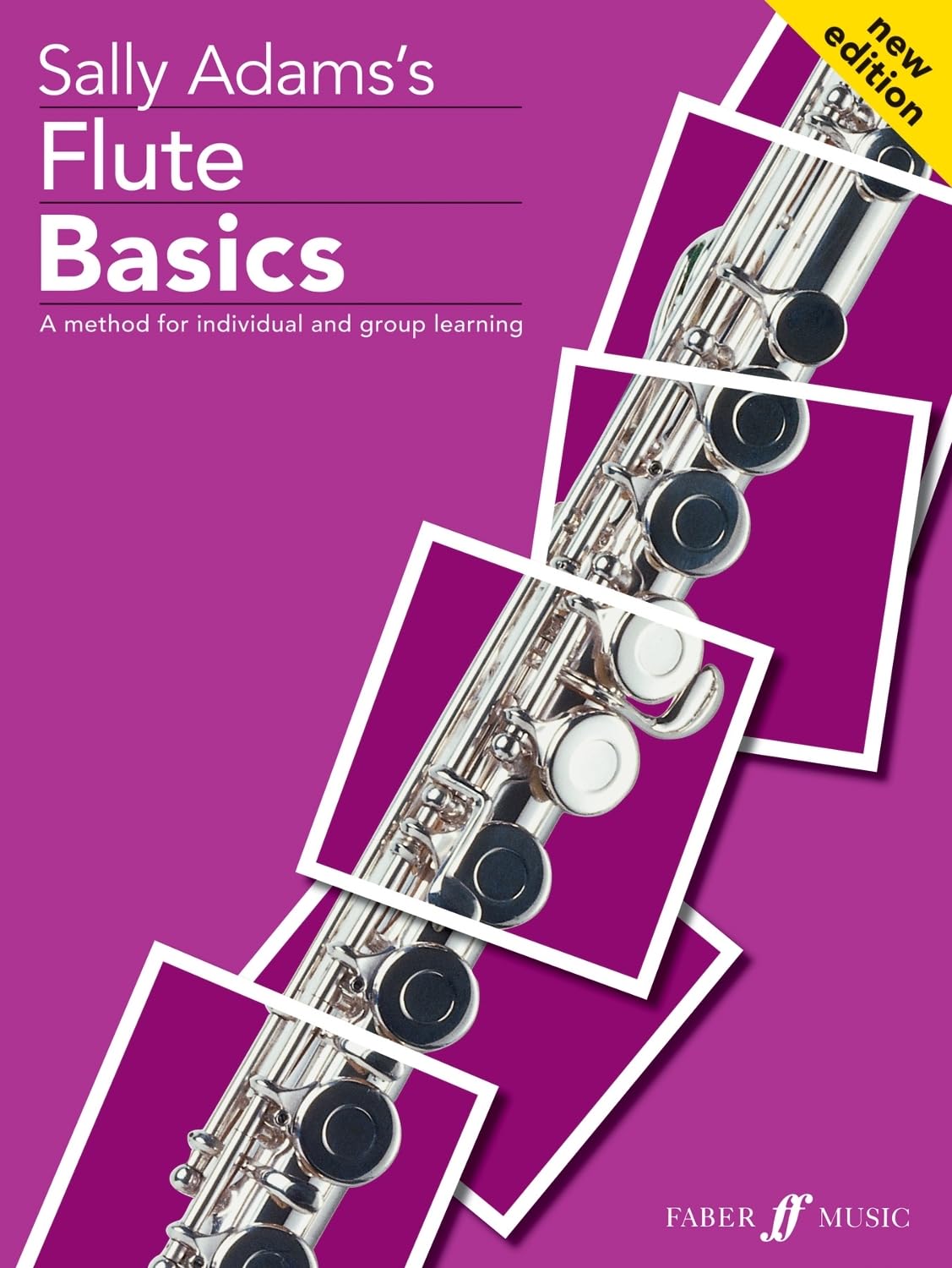 Flute Basics Pupil's book: Pupils Book: A Method for Individual and Group Learning: Pupil's Book (Faber Music)