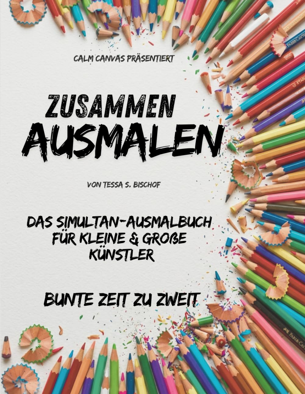 Zusammen ausmalen: Das Simultan-Ausmalbuch für kleine & große Künstler