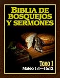 Biblia de bosquejos y sermones: Mateo 1 (Biblia de Bosquejos y Sermones N.T.) (Spanish Edition)