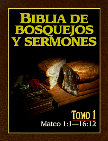 Biblia de bosquejos y sermones: Mateo 1 (Biblia de Bosquejos y Sermones N.T.) (Spanish Edition)