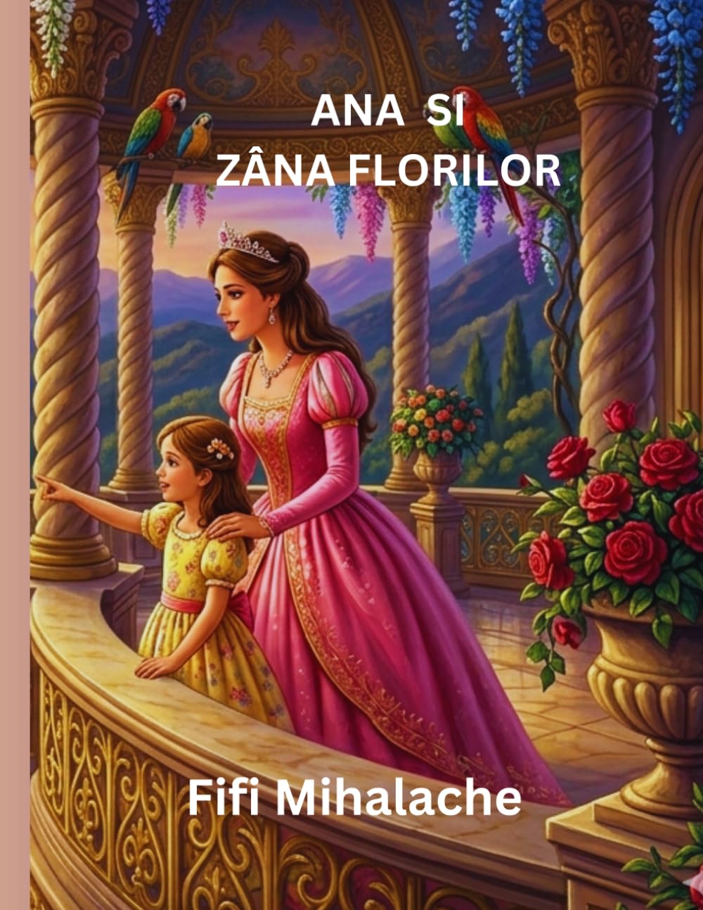 ANA SI ZÂNA FLORILOR: PENTRU COPII CU VARSTA CUPRINSA INTRE 4 SI 8 ANI