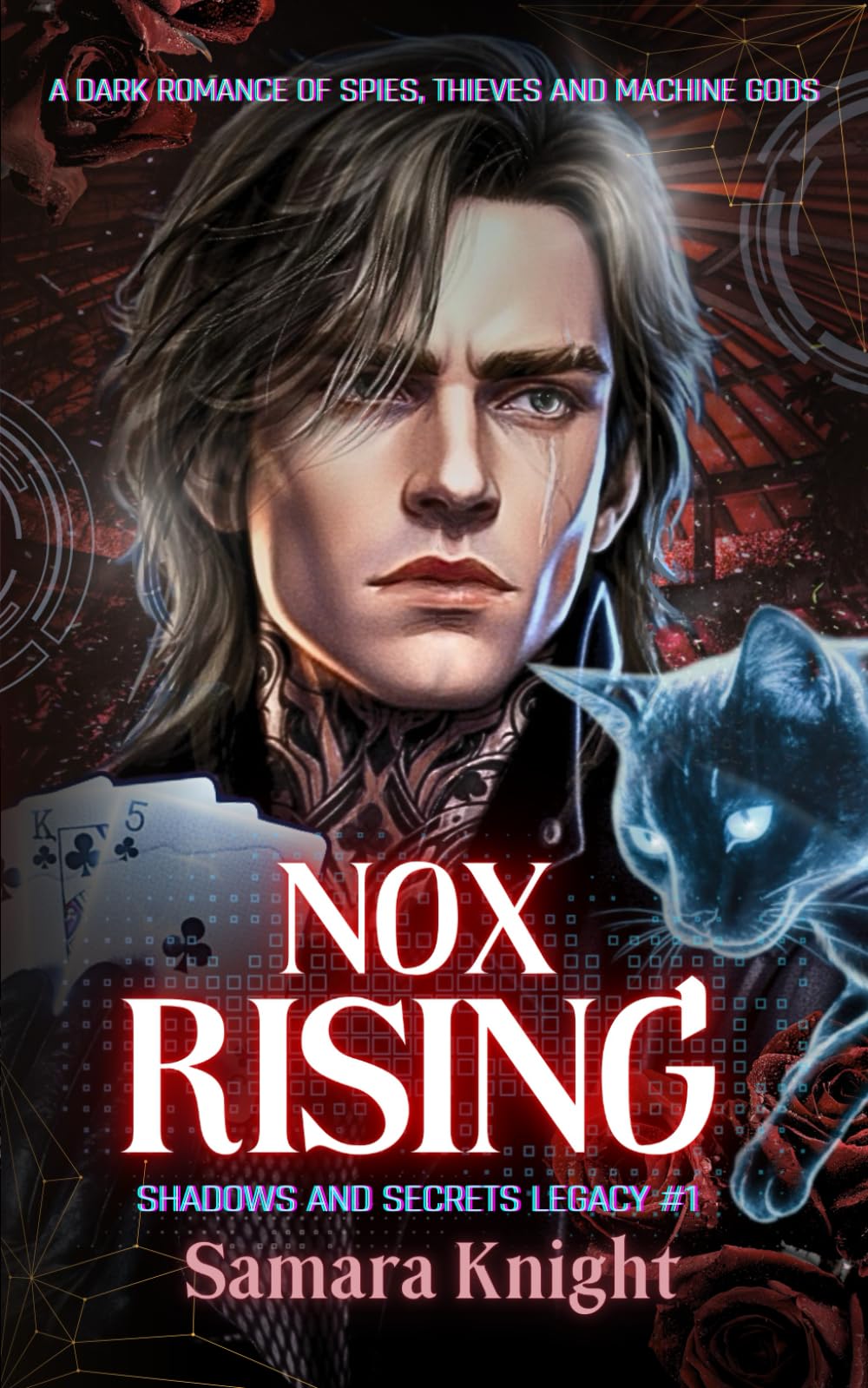 Nox Rising: A Dark Techno-Thriller Romance of Spies and Heists (Shadows & Secrets)