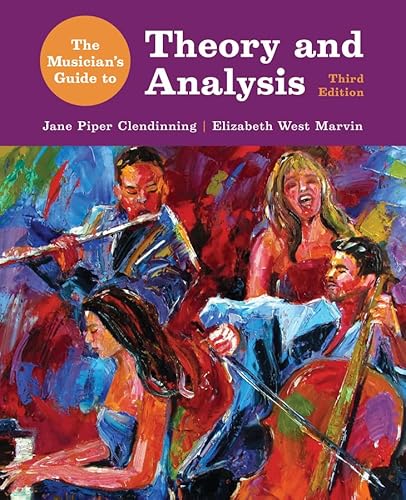 The Musician'S Guide To Theory And Analysis