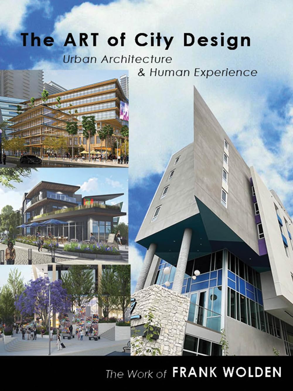 The Art of City Design: Urban Architecture and Human Experience