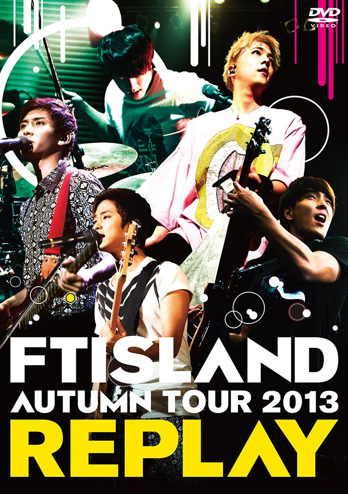 Amazon.co.jp: AUTUMN TOUR 2013 ~REPLAY~ [DVD] : FTISLAND, FTISLAND 