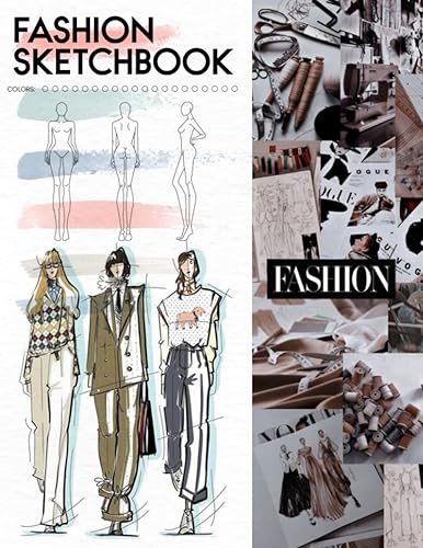 Fashion Sketchbook: With 100 Female Figure Template Pages for Easily Sketching Your Fashion Design Styles and Building Your Portfolio