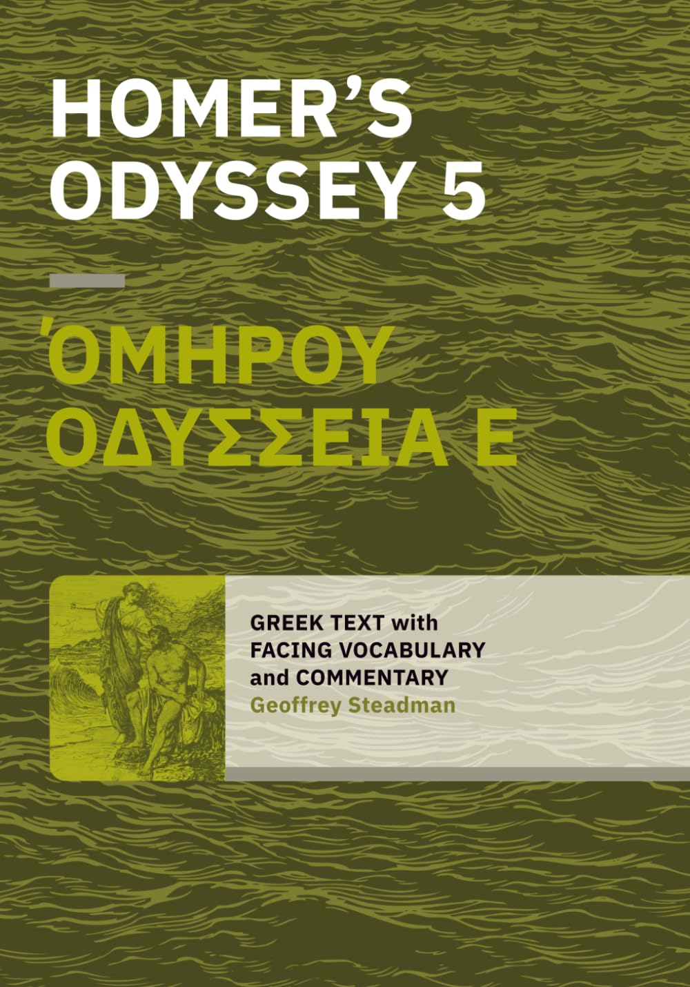 Homer's Odyssey 5: Greek Text with Facing Vocabulary and Commentary