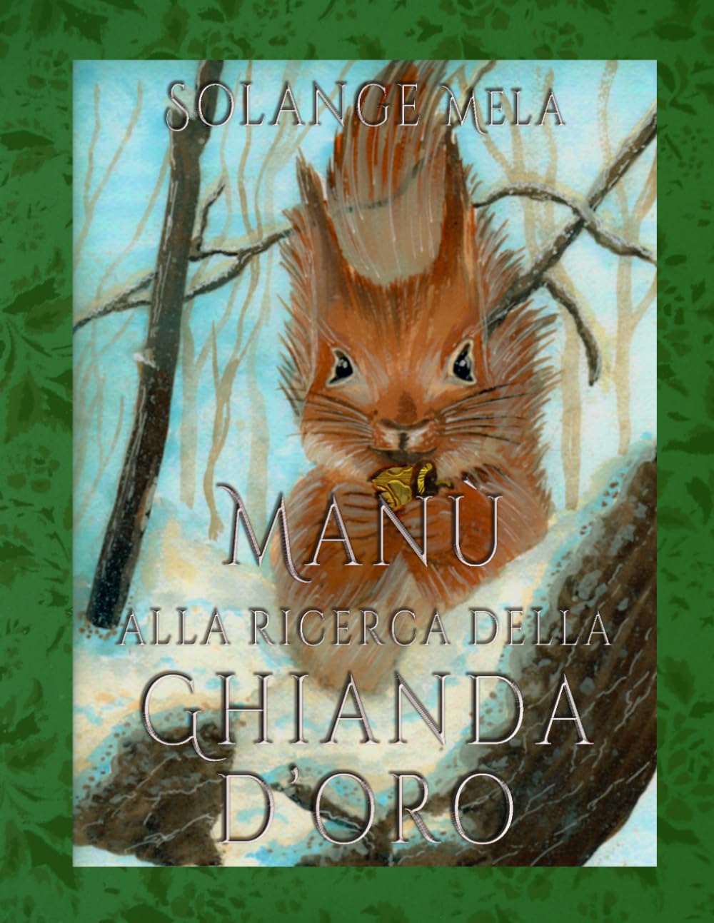 Manù alla ricerca della Ghianda d'oro