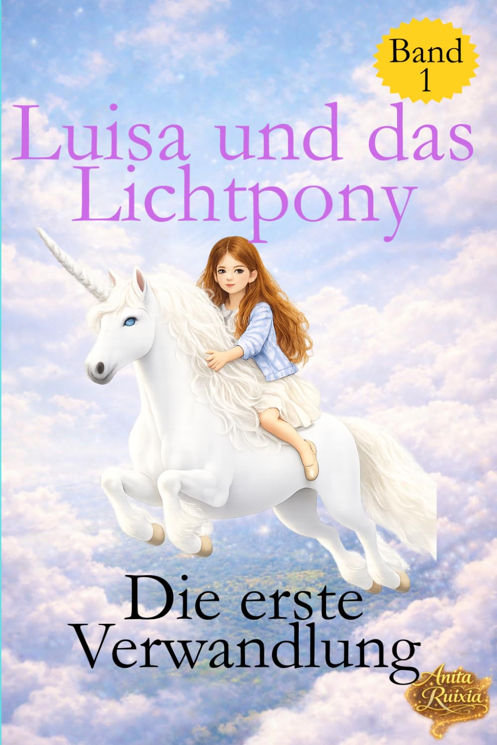 Luisa und das Lichtpony: Die erste Verwandlung