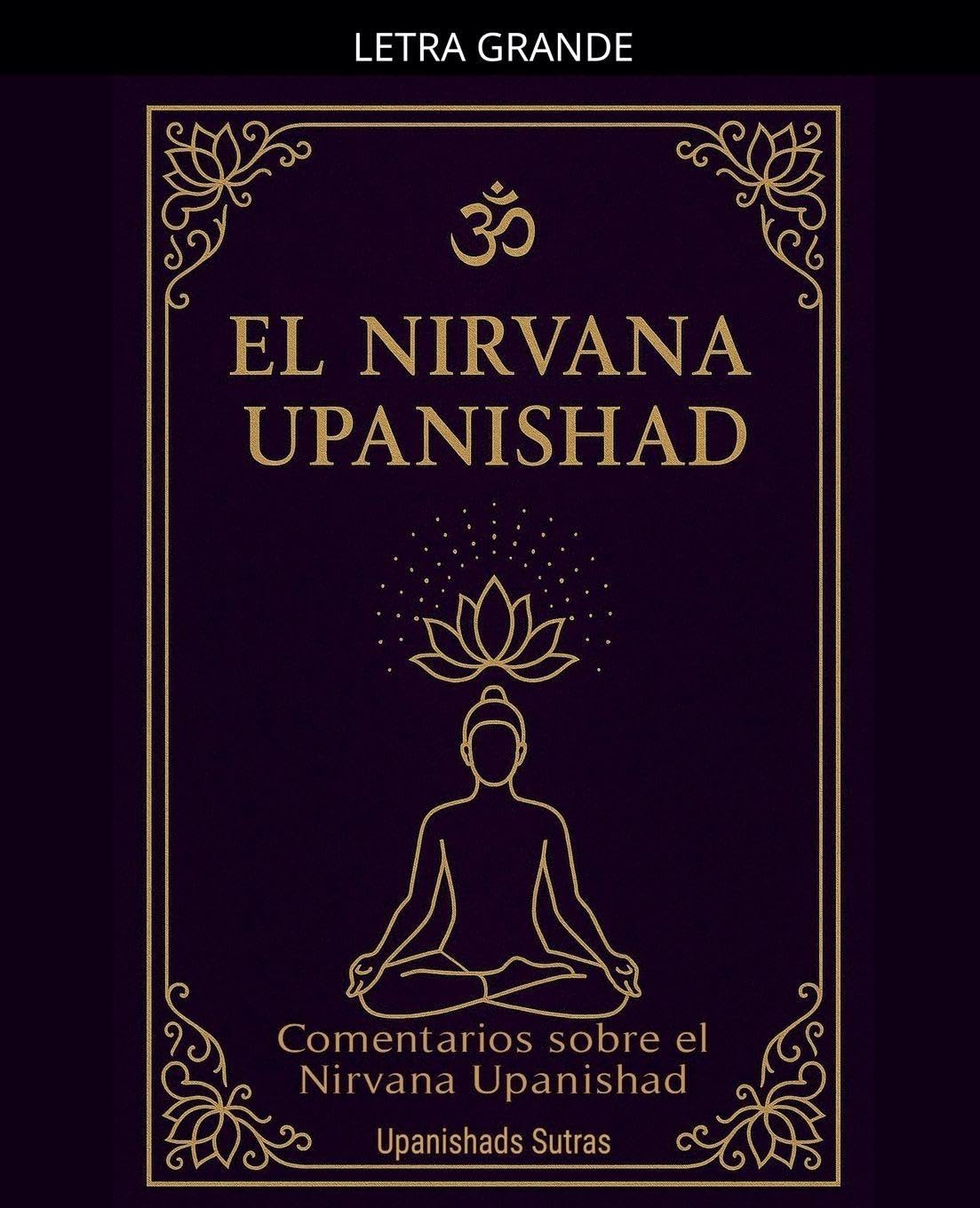 El Nirvana Upanishad: comentarios sobre el Nirvana Upanishad