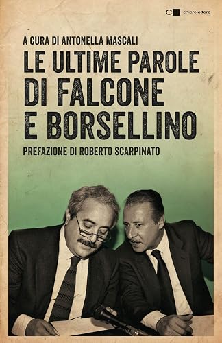 Le ultime parole di Falcone e Borsellino. Nuova ediz. (Reverse)