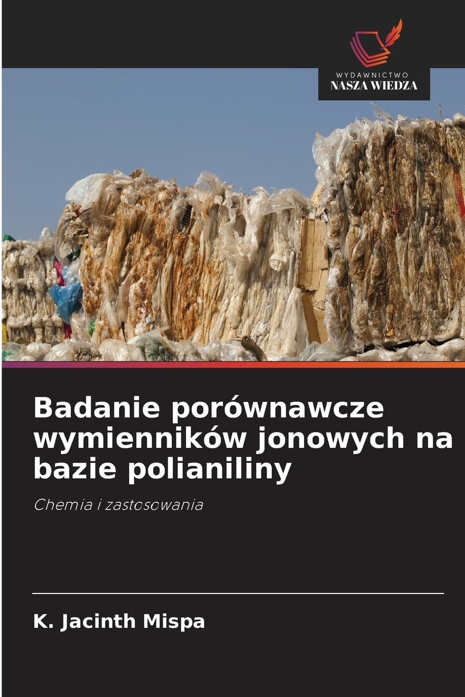 Badanie porównawcze wymienników jonowych na bazie polianiliny: Chemia i zastosowania