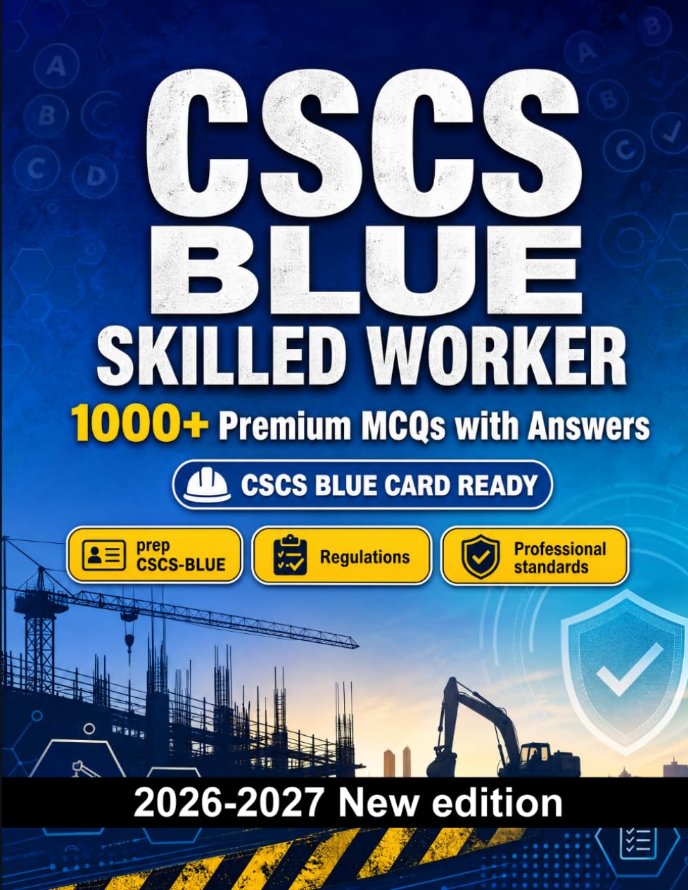 CSCS Blue Skilled Worker : 1000 MCQ with Answers: Test prep CSCS-BLUE: MCQ Scenarios, Regulations, Professional standards, Compliance and mock papers to pass