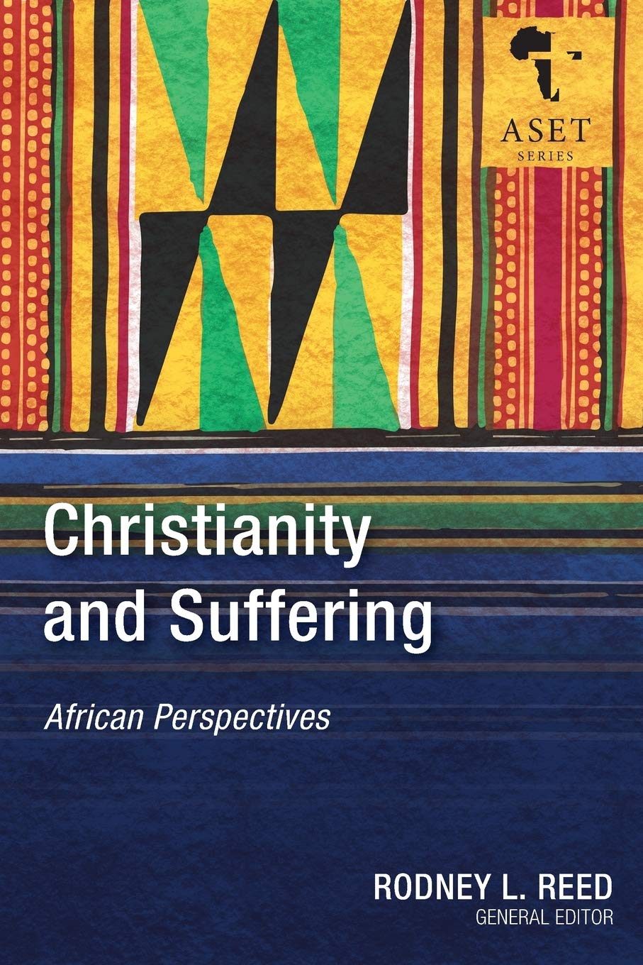Christianity and Suffering: African Perspectives (Africa Society of Evangelical Theology)