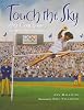 Touch the Sky: Alice Coachman, Olympic High Jumper Hardcover – Picture Book, January 1, 2012