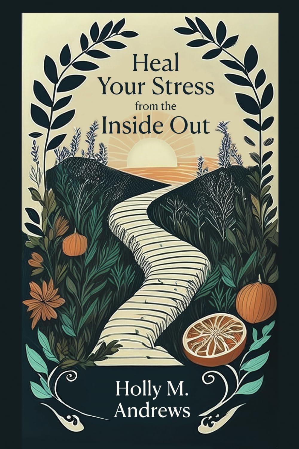 Heal Your Stress from the Inside Out
