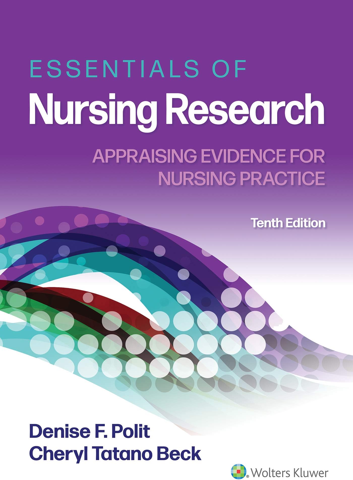 Essentials of Nursing Research: Appraising Evidence for Nursing Practice