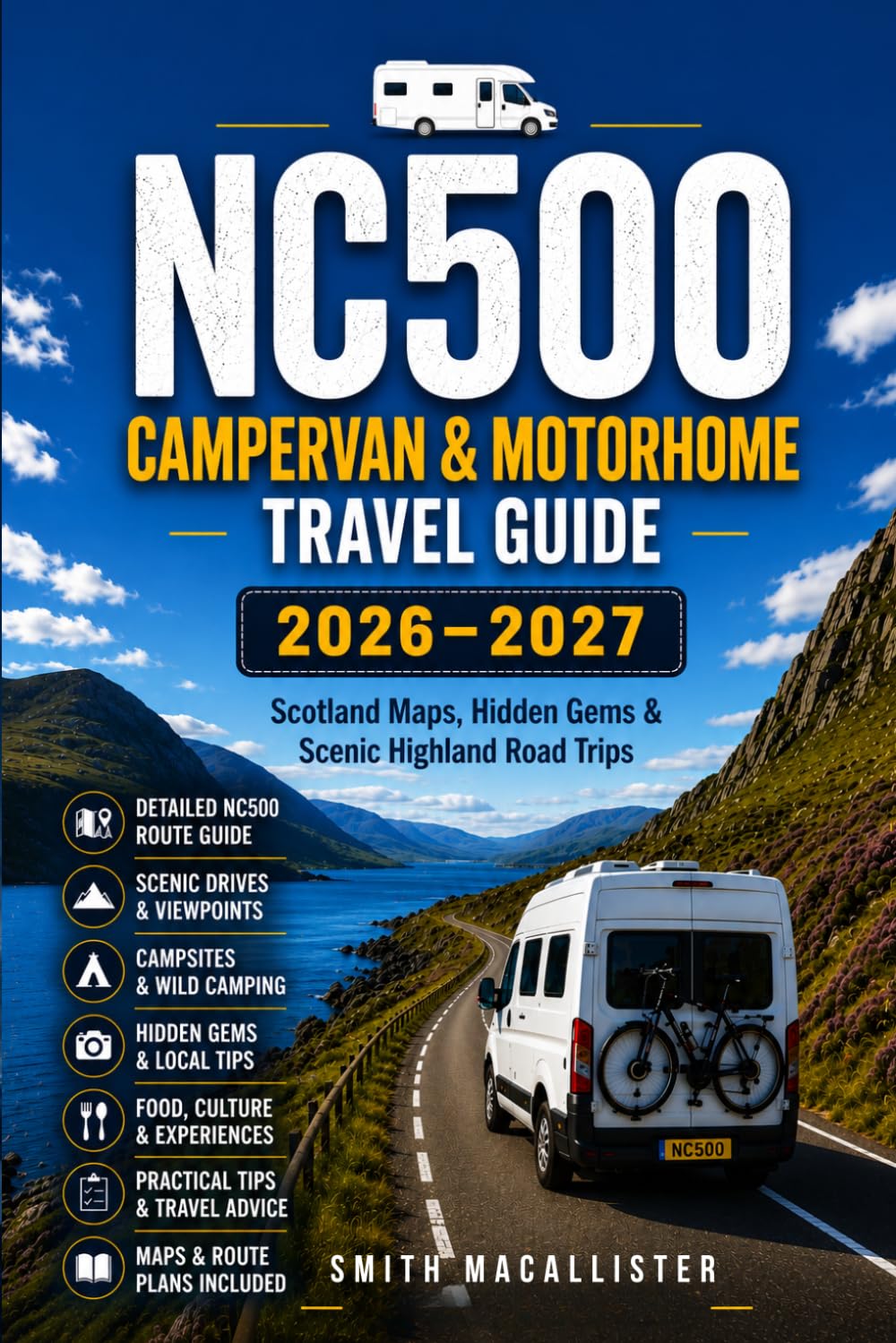 NC500 Campervan & Motorhome Travel Guide 2026–2027: Scotland Maps, Hidden Gems & Scenic Highland Road Trips