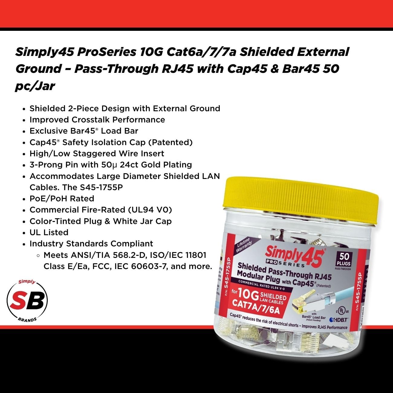 Simply45 ProSeries Pass-Through RJ45 Mod Plug with Cap45 and Bar45 - Shielded External Ground for 23AWG Solid, Cat6/6a STP - Red Tinted, 50-Piece/Jar - S45-1750P