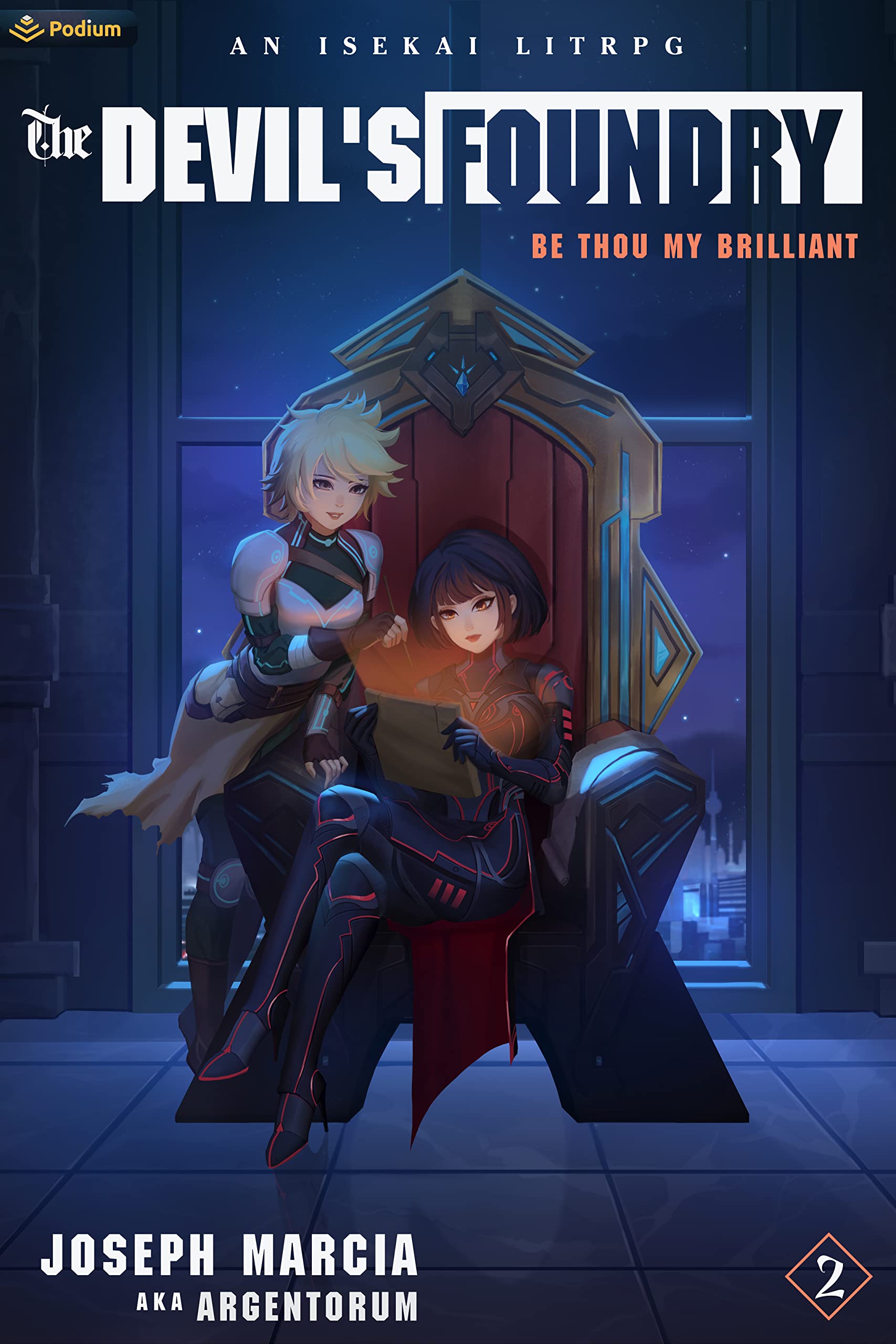 Be Thou My Brilliant: An Isekai LitRPG (The Devil's Foundry Book 2)