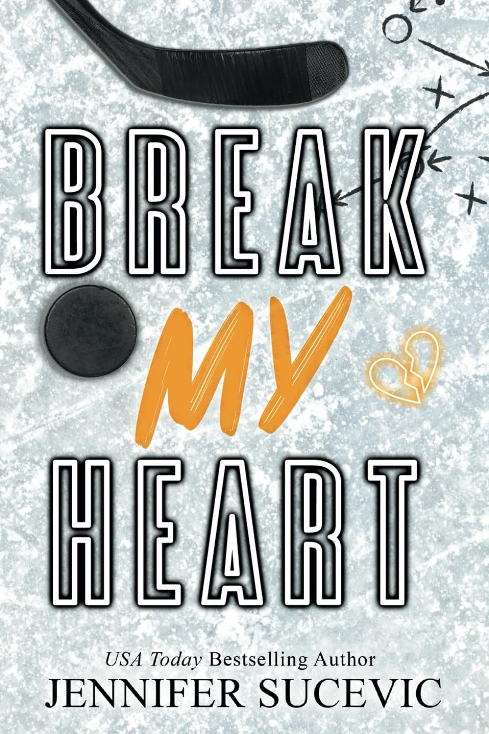 Break my Heart (Special Edition) (Western Wildcats Hockey)