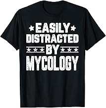 Easily Distracted By Mycology - Mushroom Lover Mycologist T-Shirt