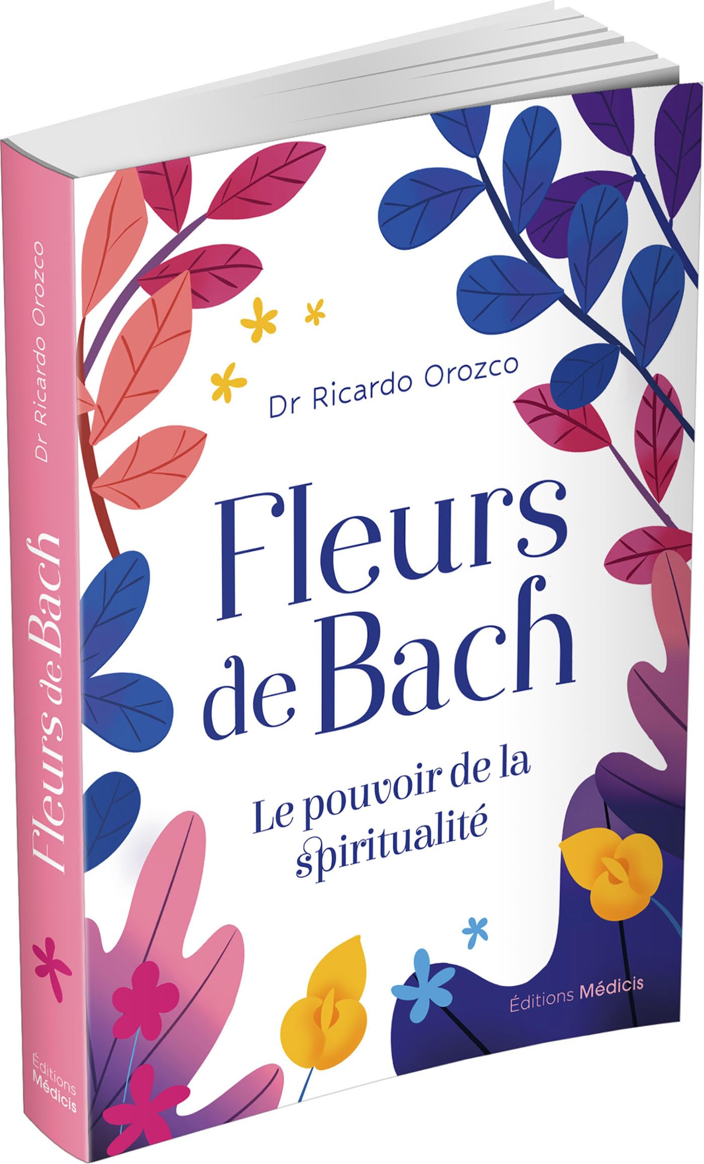 Fleurs de Bach - Le pouvoir de la spiritualité