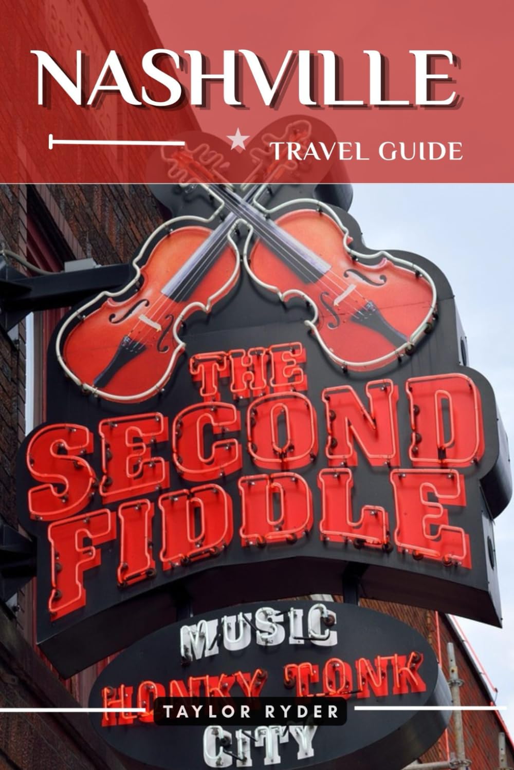 NASHVILLE TRAVEL GUIDE: Explore the Heart of Music City — Top Attractions, Cuisine, Culture, Day Trips, Local Tips for an Unforgettable Nashville. Experience. (Miles & Realms Travel Guide Series)