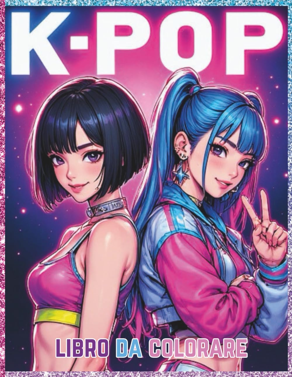K-POP: 30 disegni da colorare di cantanti femminili in stile K-POP: Libro da colorare divertente per fan di K-Pop, Anime, Manga, 30 disegni unici per tutti