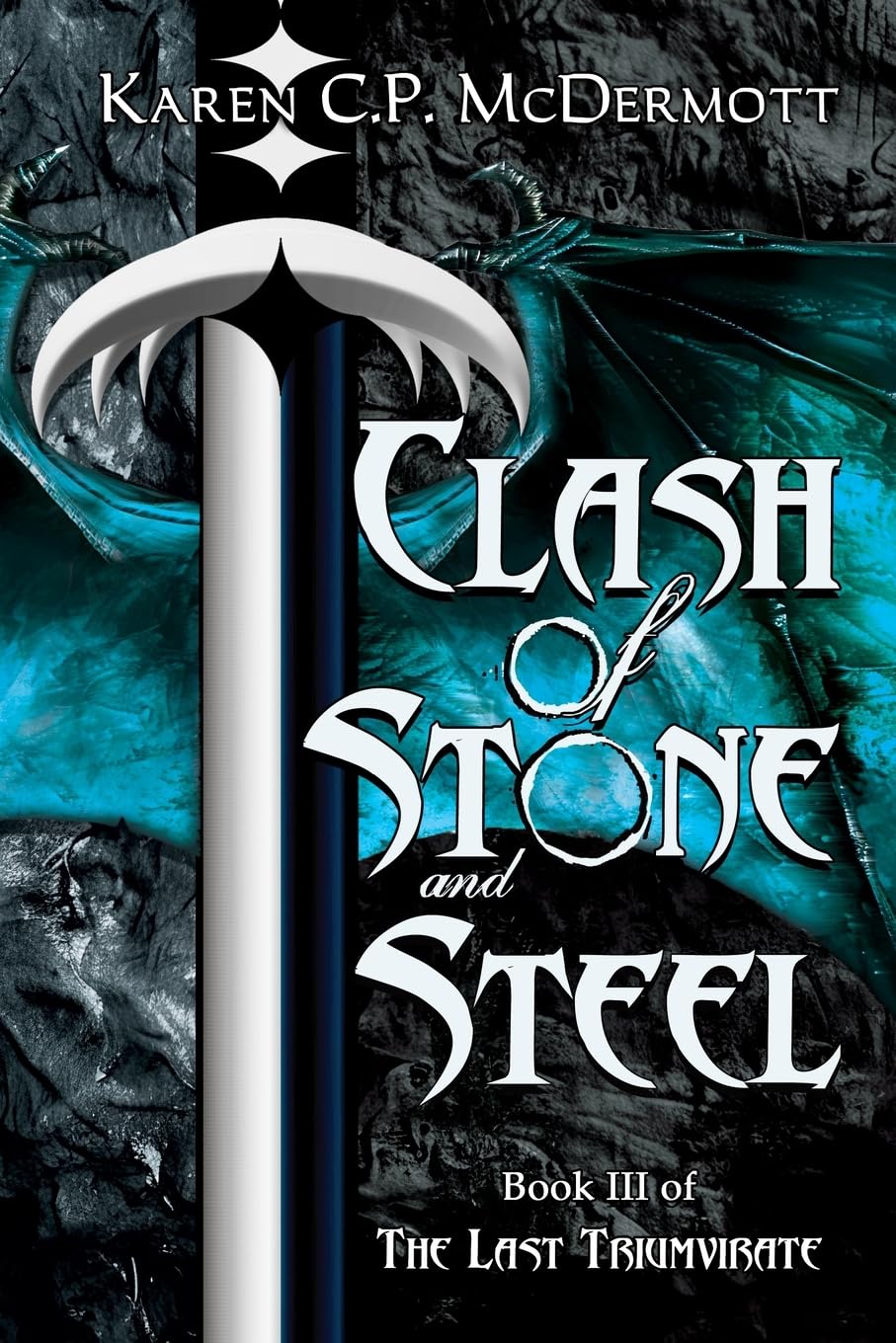 Clash of Stone and Steel (The Last Triumvirate)