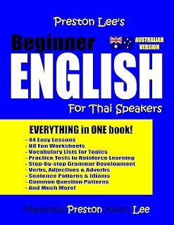 Preston Lee's Beginner English For Thai Speakers (Australian) (Preston Lee's English For Thai Speakers (Australian Version))