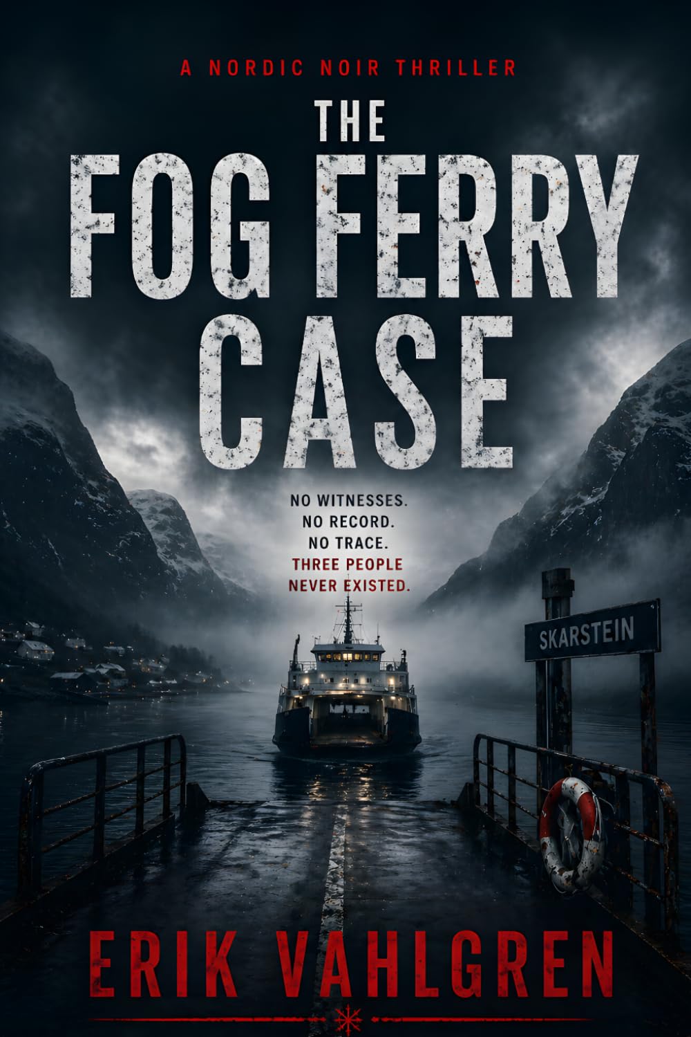 The Fog Ferry Case: A Nordic Noir Thriller
