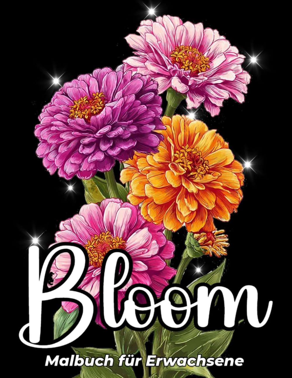 Bloom Coloring Book for Adults: Beautiful Floral Designs for Relaxation and Stress Relief