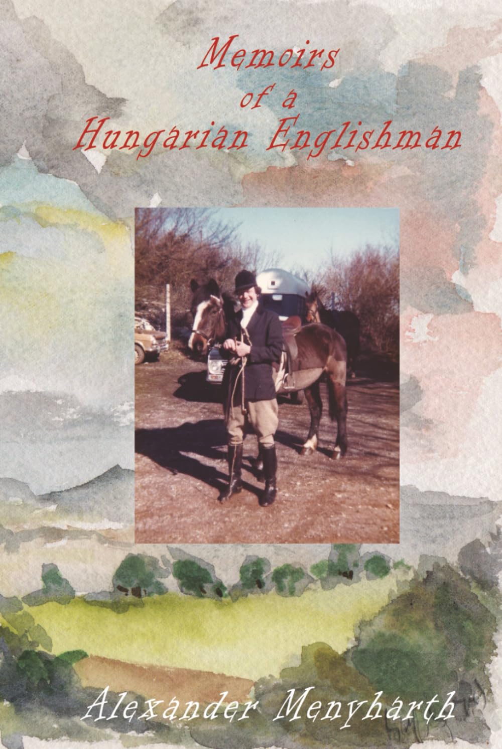 Memoirs of a Hungarian Englishman