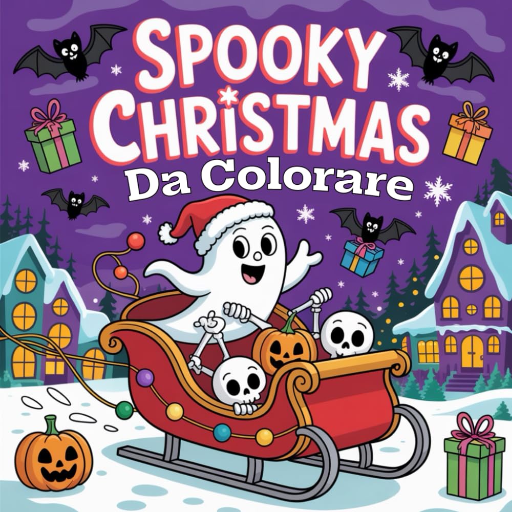 Spooky Christmas da colorare: Disegni da colorare natalizi super carini e facili con Babbo Natale, pupazzi di neve, renne e alberi di Natale (regalo di Natale perfetto per i bambini)