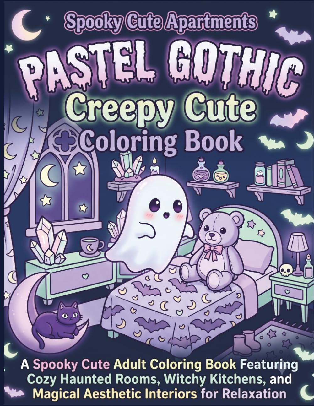 Pastel Gothic Creepy Cute Coloring Book: A Spooky Cute Adult Coloring Book Featuring Cozy Haunted Rooms, Witchy Kitchens, and Magical Aesthetic Interiors for Relaxation