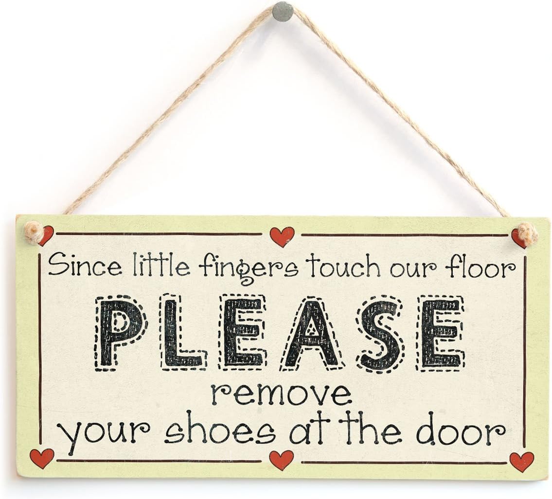 Since little finger touch our floor Please remove your shoes at the door - Entrance Mud Room Sign by Button Hill Cottage