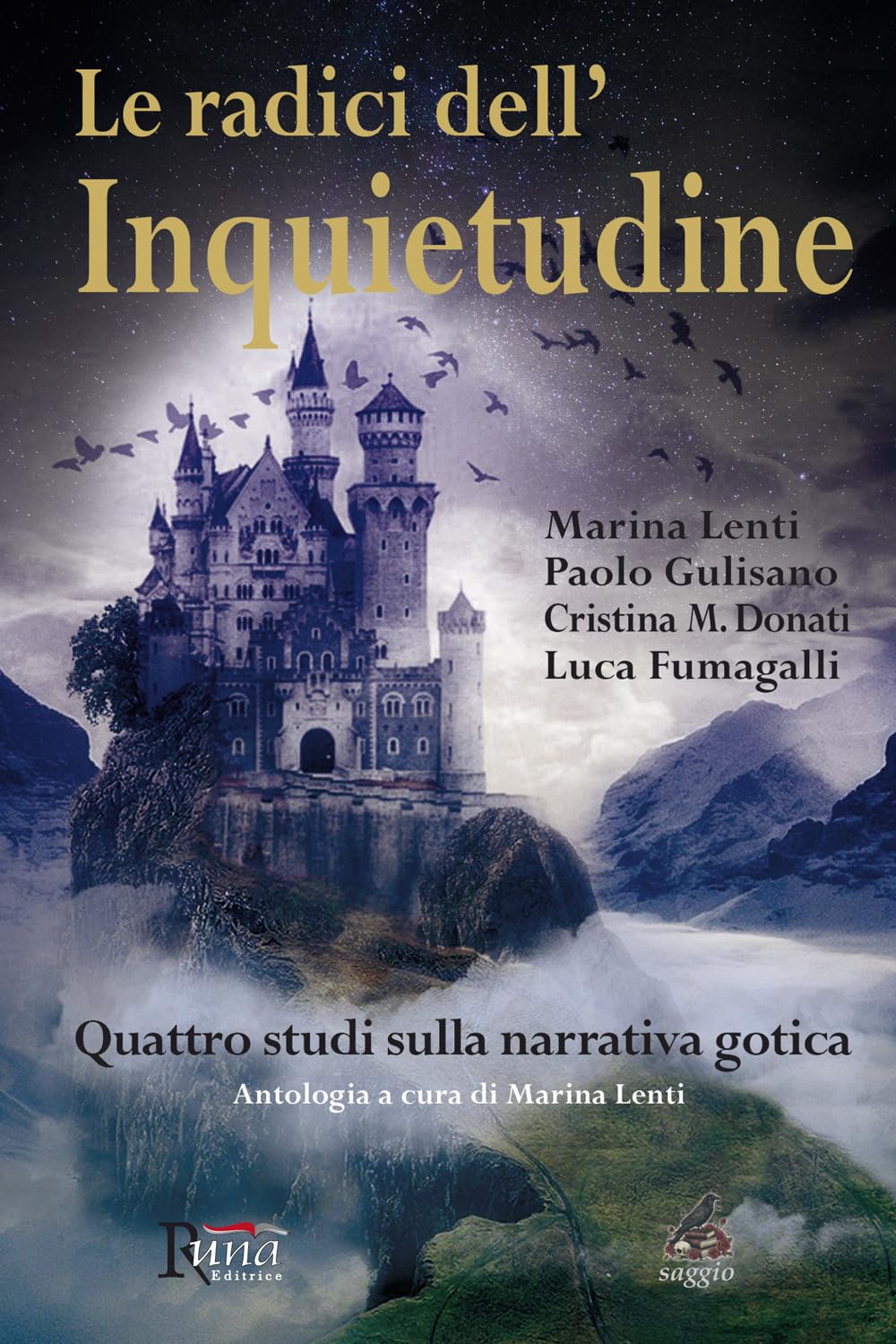 Le Radici Dell'inquietudine. Quattro Studi Sulla Narrativa Gotica - 4