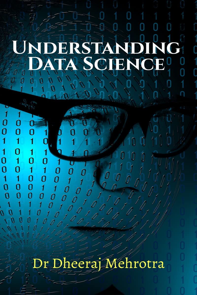 Understanding Data Science eBook : Dr Dheeraj Mehrotra: Amazon.in ...
